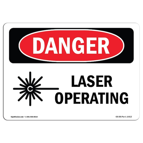 OSHA Danger Sign, Laser Operating, 18in X 12in Aluminum, 18" W, 12" H, Landscape